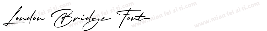 London Bridge Font字体转换